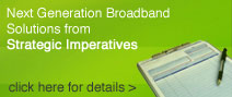 Next Generation Broadband Solutions from Strategic Imperatives